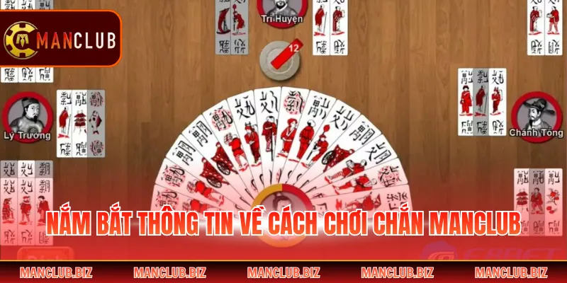 Nắm bắt thông tin về cách chơi chắn Manclub
